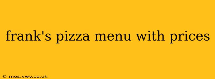 frank's pizza menu with prices