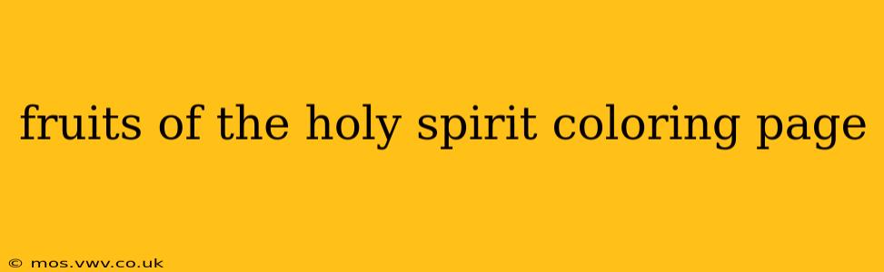 fruits of the holy spirit coloring page
