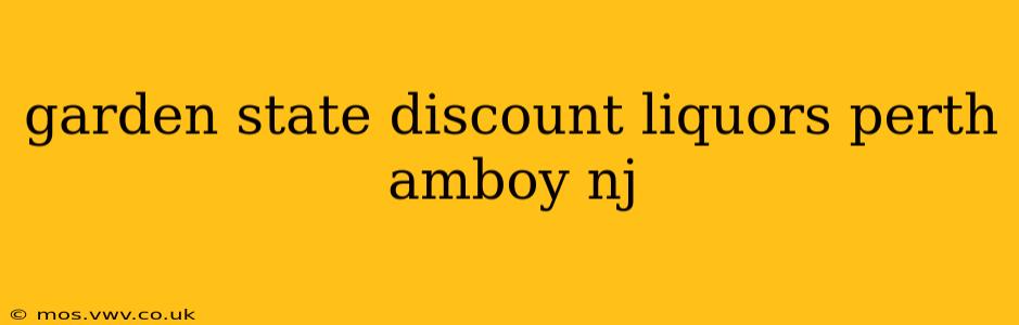 garden state discount liquors perth amboy nj