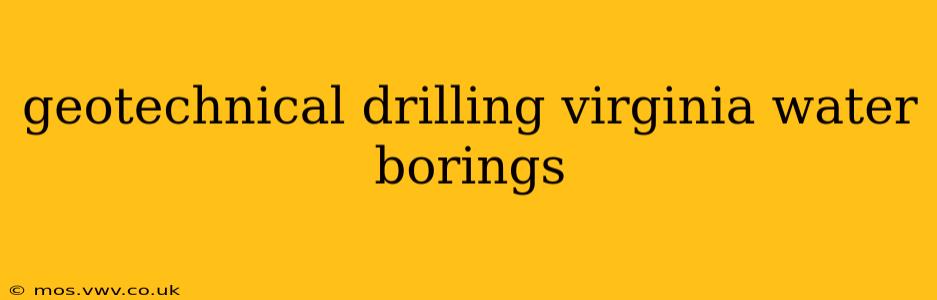 geotechnical drilling virginia water borings