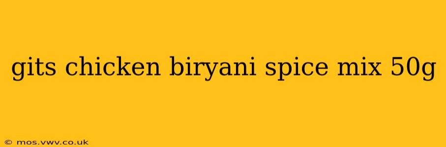 gits chicken biryani spice mix 50g