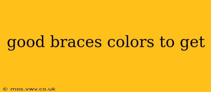 good braces colors to get