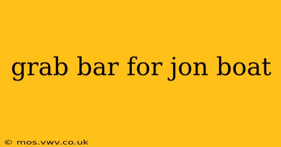 grab bar for jon boat