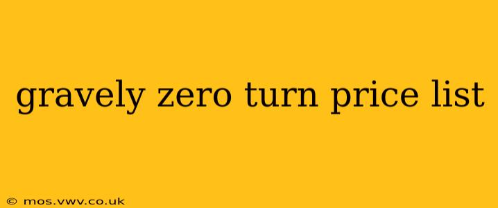 gravely zero turn price list