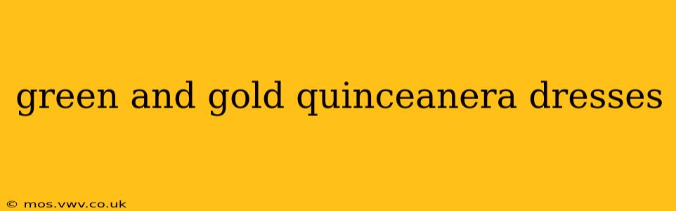 green and gold quinceanera dresses