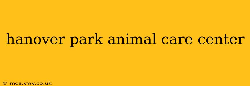 hanover park animal care center