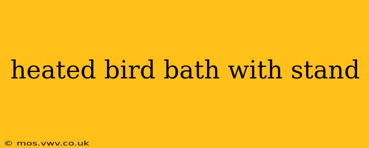heated bird bath with stand