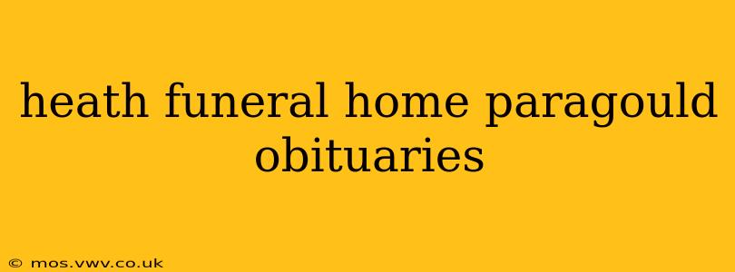 heath funeral home paragould obituaries