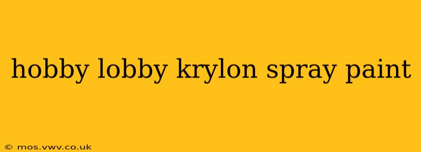hobby lobby krylon spray paint