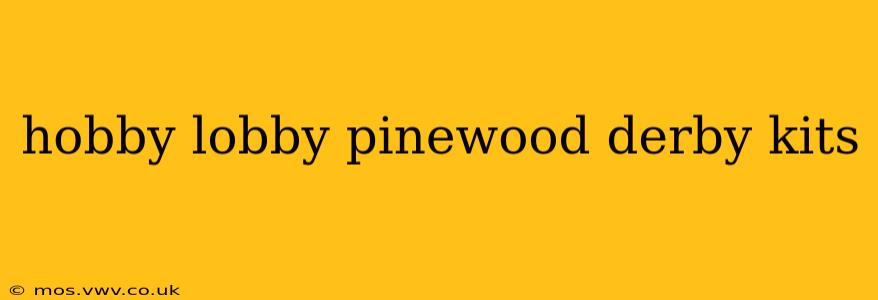 hobby lobby pinewood derby kits