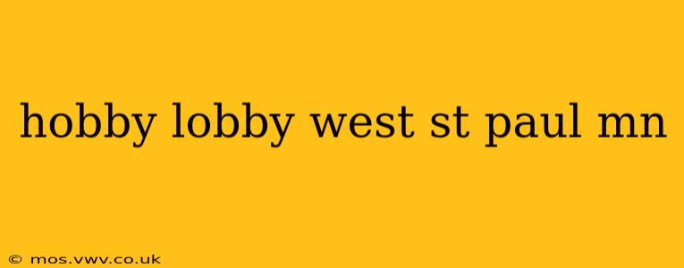 hobby lobby west st paul mn