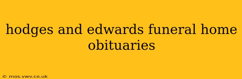 hodges and edwards funeral home obituaries