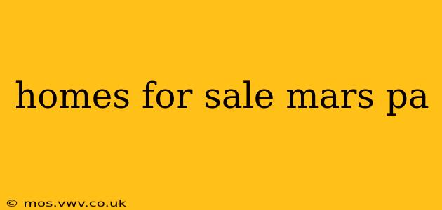 homes for sale mars pa