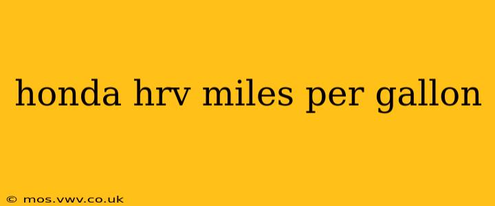 honda hrv miles per gallon
