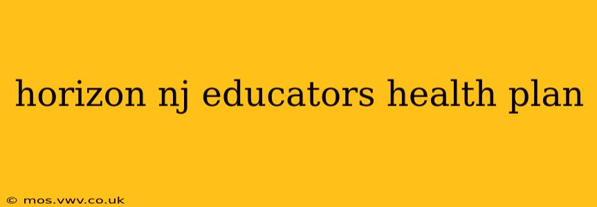 horizon nj educators health plan