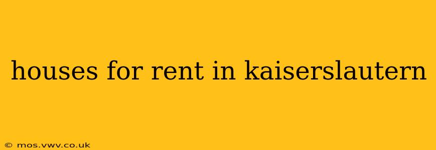 houses for rent in kaiserslautern