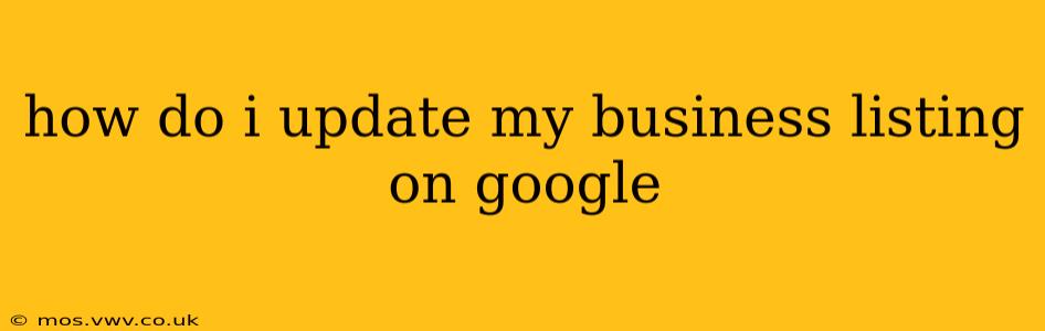 how do i update my business listing on google