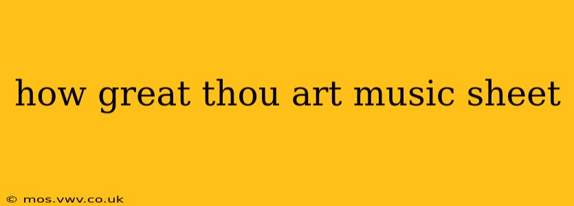 how great thou art music sheet