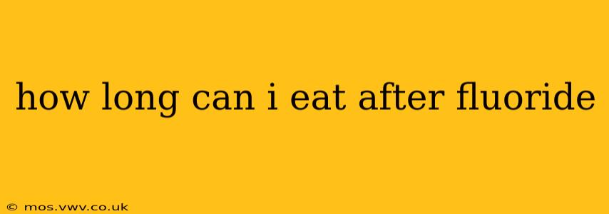 how long can i eat after fluoride