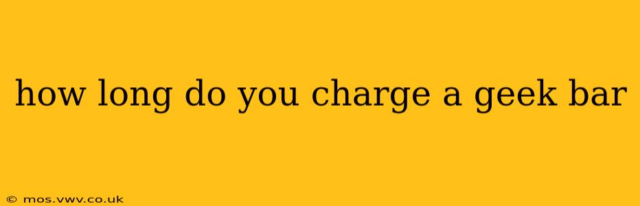 how long do you charge a geek bar