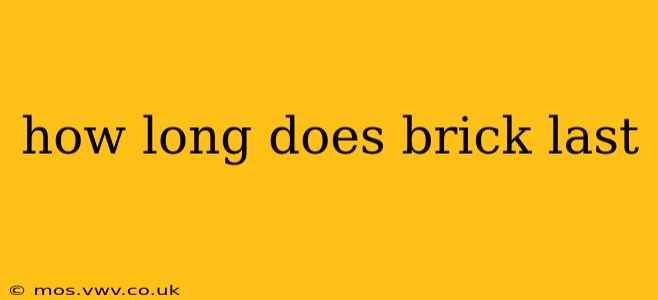 how long does brick last