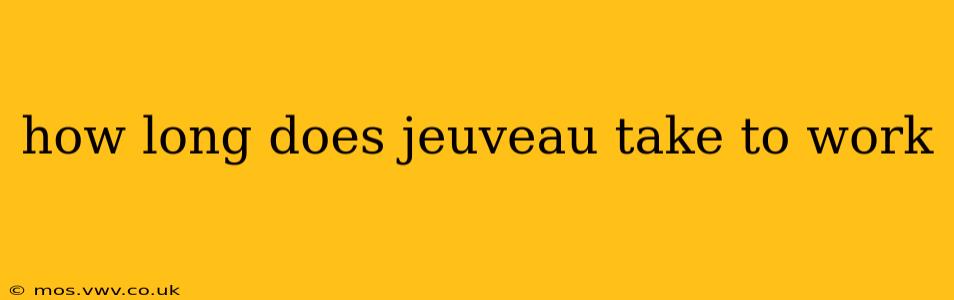 how long does jeuveau take to work