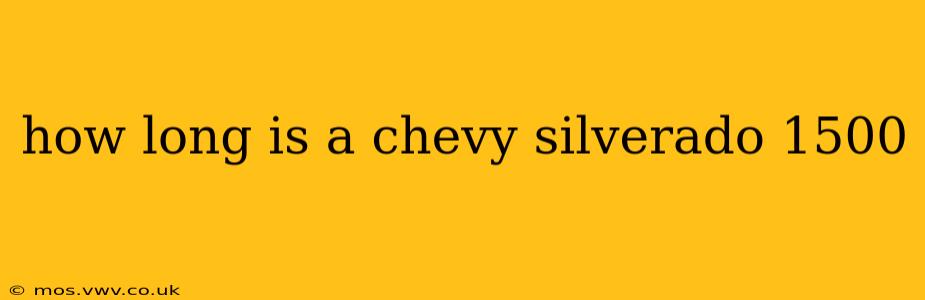 how long is a chevy silverado 1500