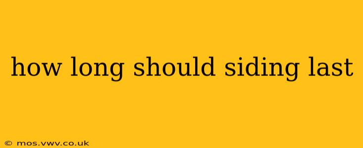 how long should siding last