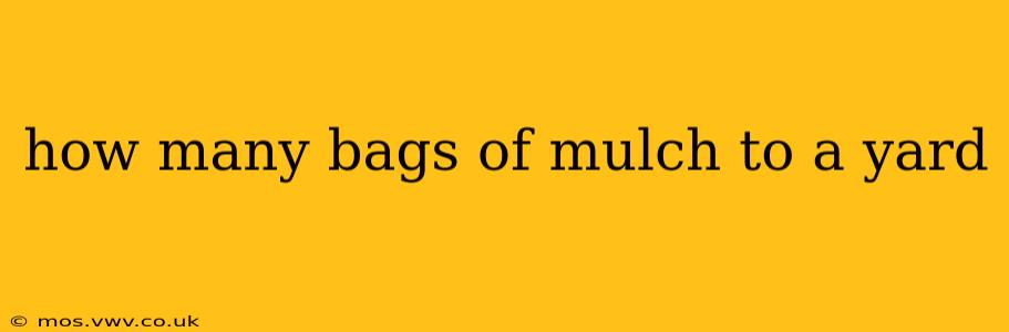 how many bags of mulch to a yard