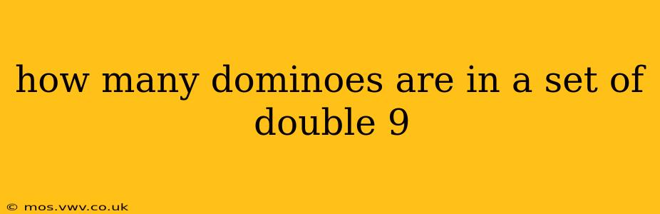 how many dominoes are in a set of double 9