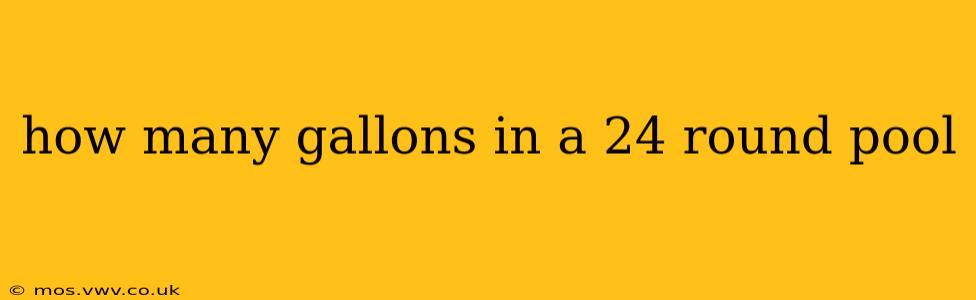how many gallons in a 24 round pool