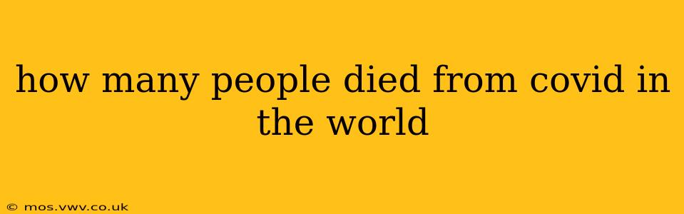 how many people died from covid in the world
