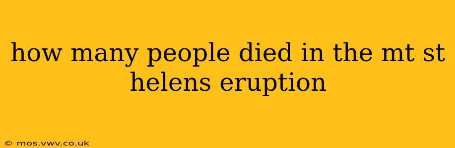 how many people died in the mt st helens eruption