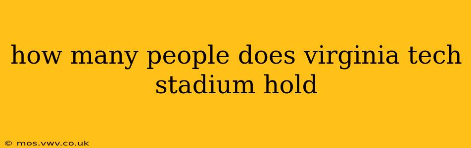 how many people does virginia tech stadium hold