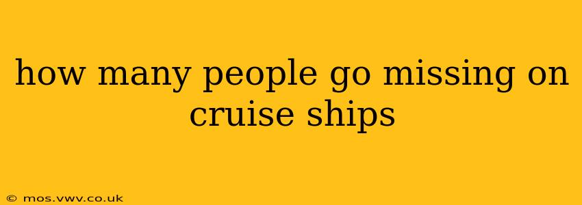 how many people go missing on cruise ships