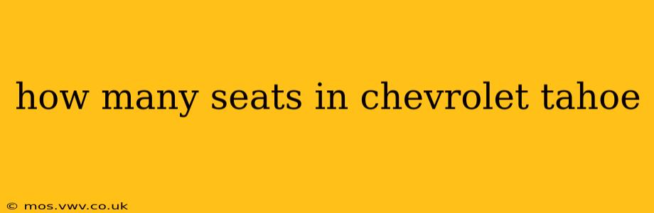 how many seats in chevrolet tahoe