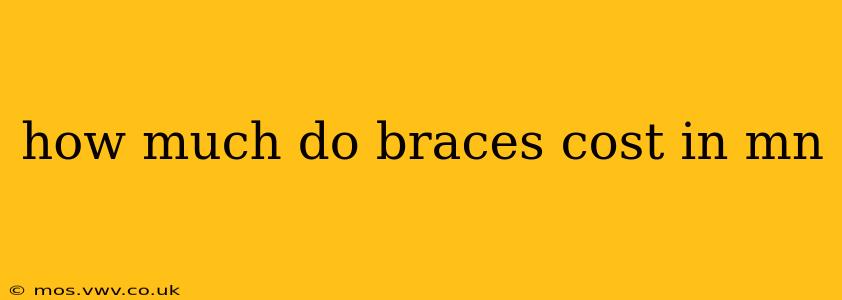 how much do braces cost in mn