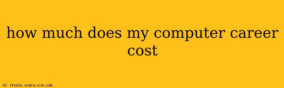 how much does my computer career cost