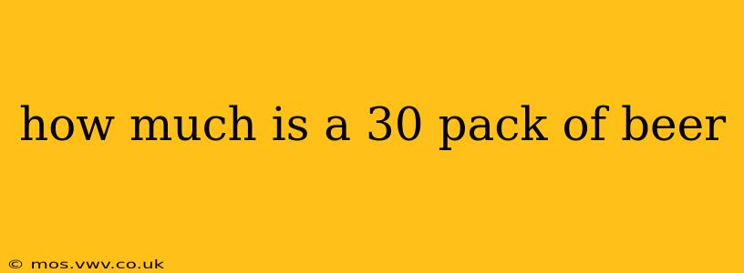how much is a 30 pack of beer