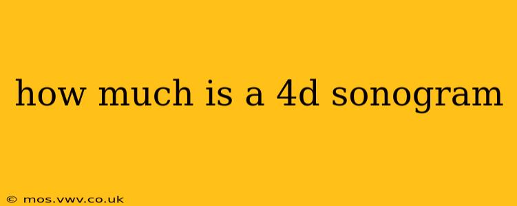 how much is a 4d sonogram