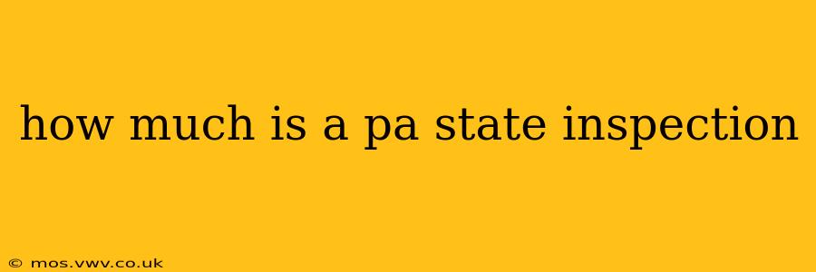 how much is a pa state inspection