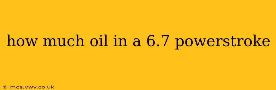 how much oil in a 6.7 powerstroke