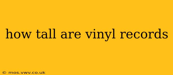 how tall are vinyl records