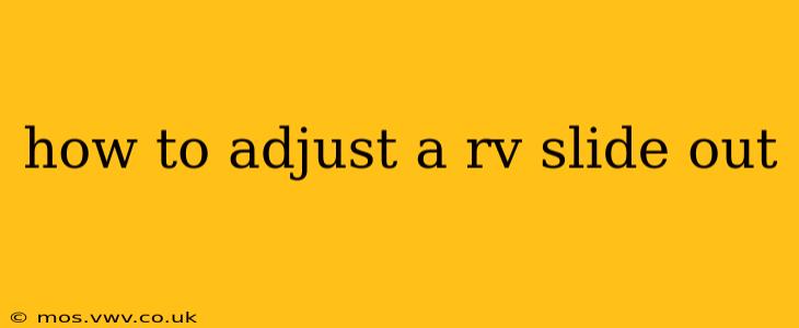 how to adjust a rv slide out