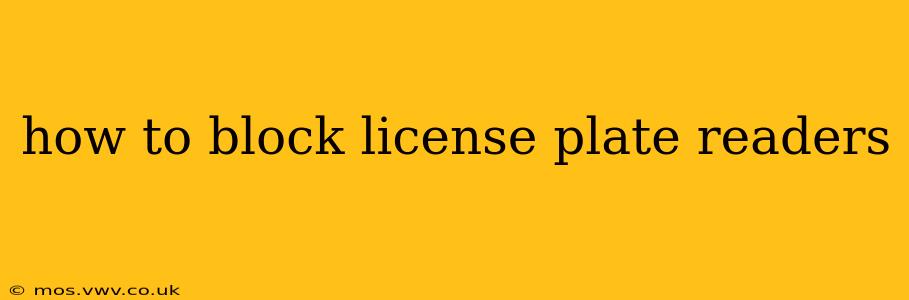 how to block license plate readers