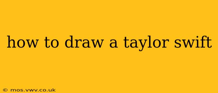 how to draw a taylor swift