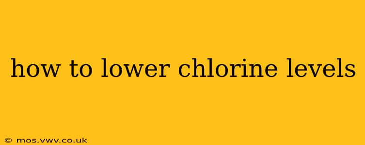 how to lower chlorine levels