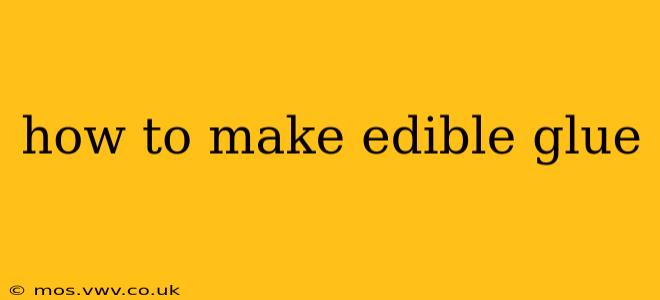 how to make edible glue