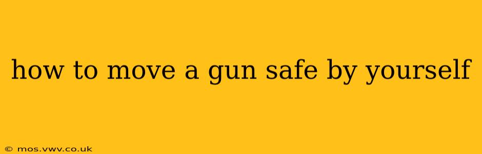 how to move a gun safe by yourself