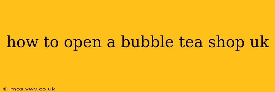 how to open a bubble tea shop uk
